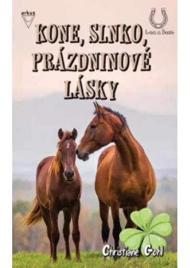 Kone, slnko, prázdninové lásky (Lea a kone)