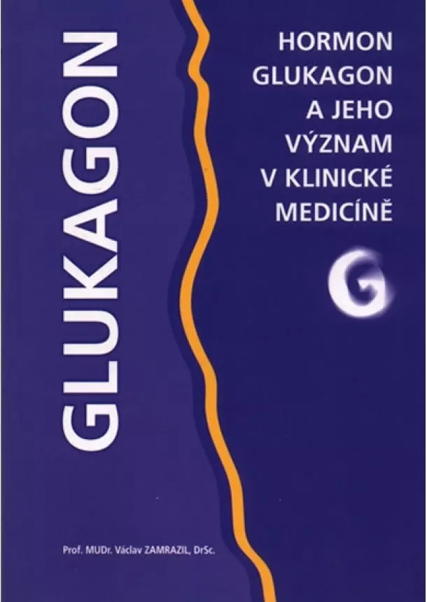 Václav Zamrazil - Glukagon