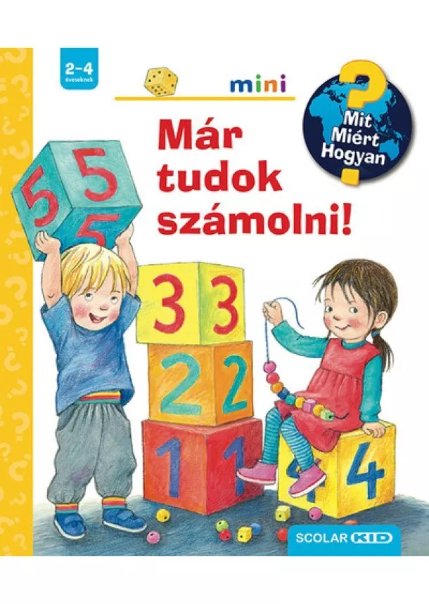 Doris Rübel - Már tudok számolni! - Mit? Miért? Hogyan? - Scolar mini 56.