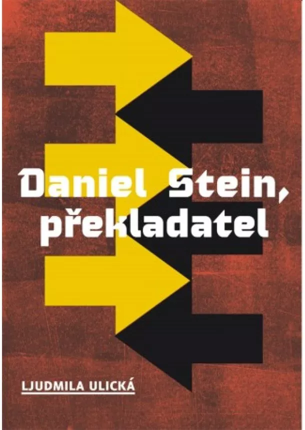 Ljudmila Ulická  - Daniel Stein, překladatel