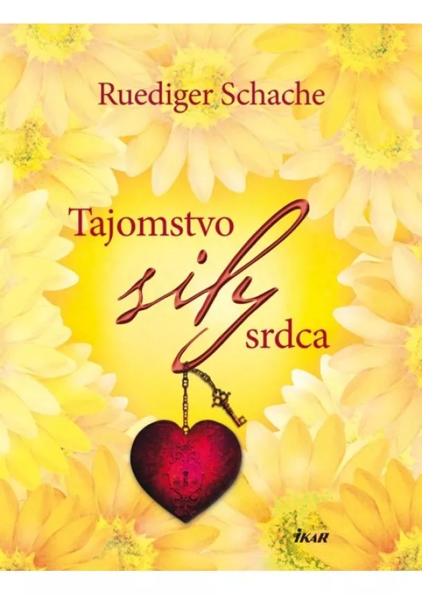 Ruediger Schache - Tajomstvo sily srdca