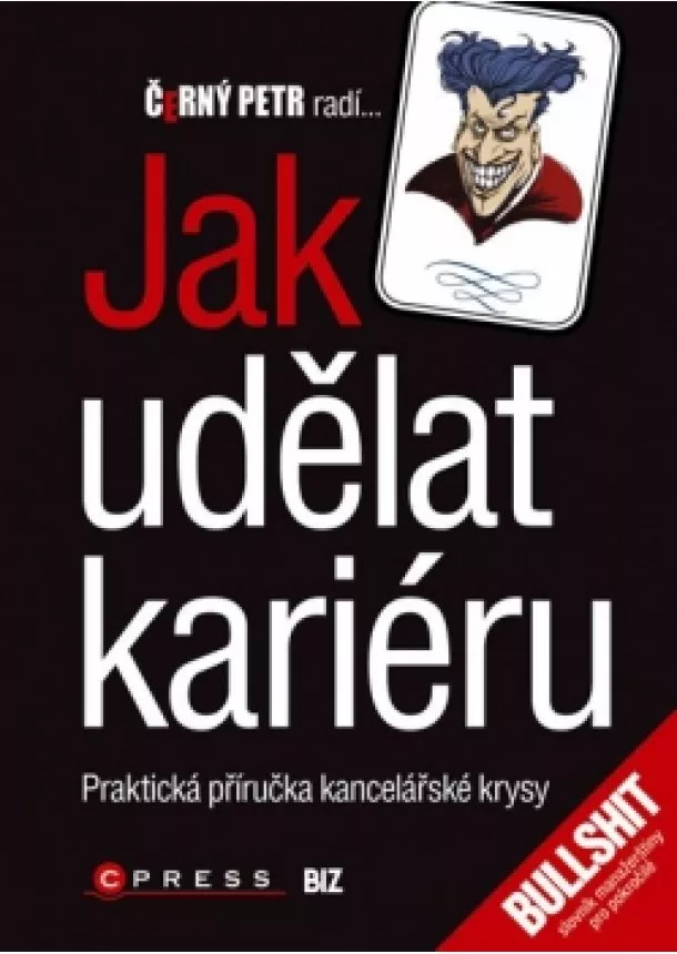 Černý Petr - Jak udělat kariéru