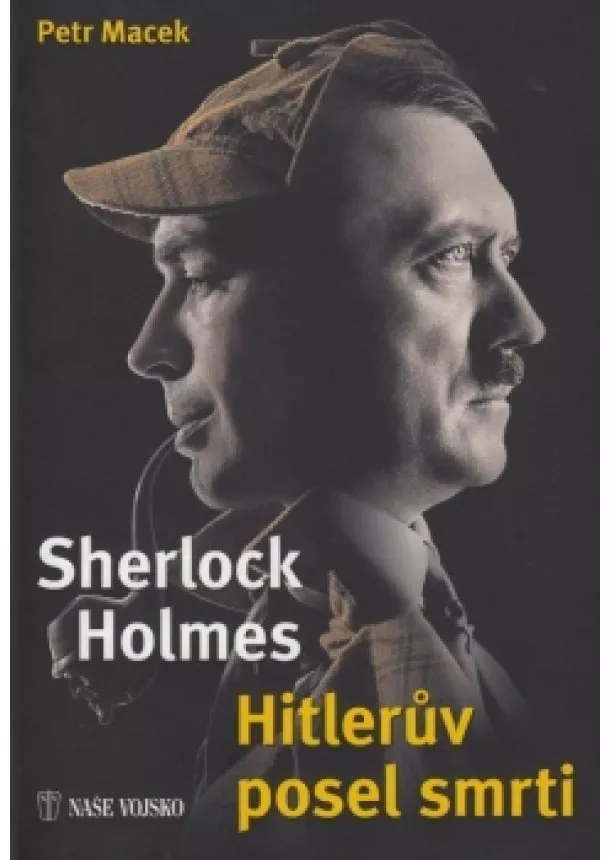 Petr Macek - Sherlock Holmes - Hitlerův posel smrti