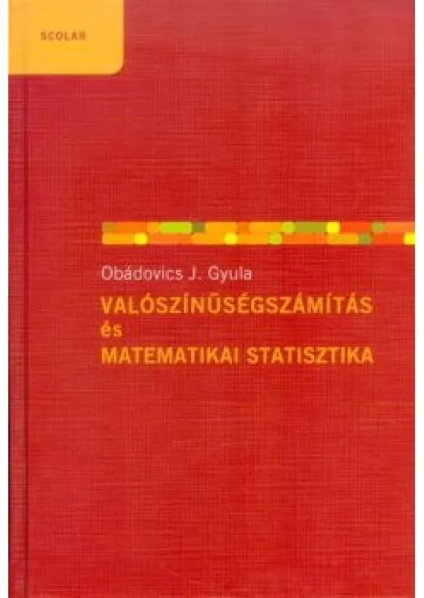 Obádovics J. Gyula - Valószínűségszámítás és matematikai statisztika