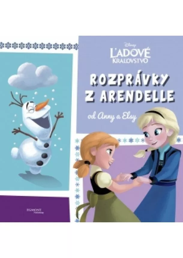 Kolektiv - Ľadové kráľovstvo Rozprávky z Arendelle od Anny a Elsy