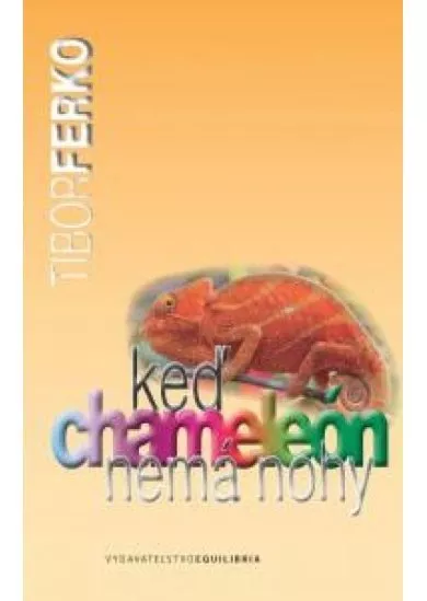 Keď chameleón nemá nohy