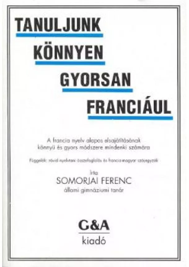 Somorjai Ferenc - TANULJUNK KÖNNYEN GY. FRANCIÁUL