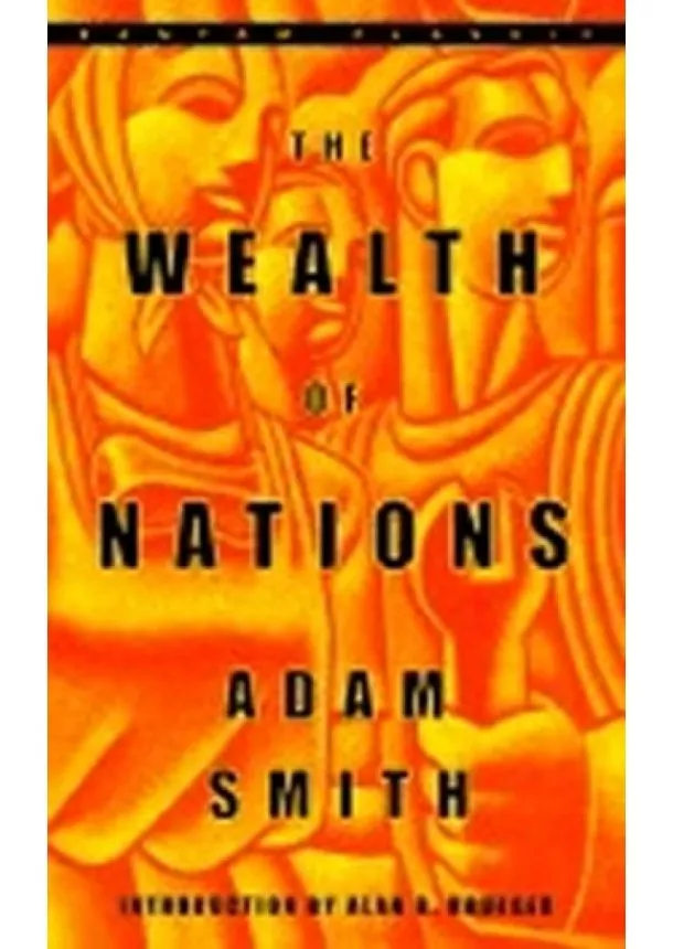 Smith Adam - The Wealth of Nations