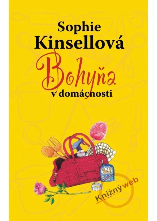 Sophie Kinsella - Bohyňa v domácnosti