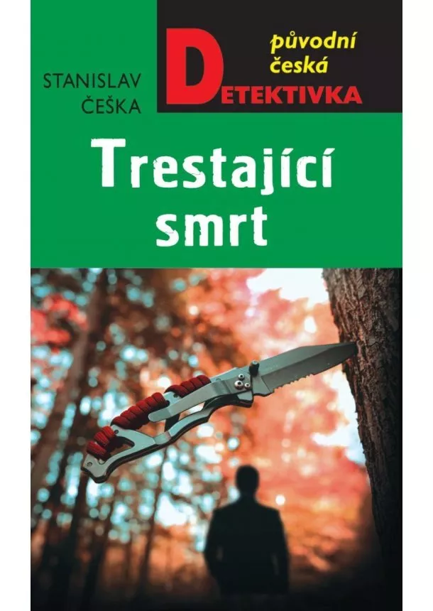 Stanislav Češka - Trestající smrt