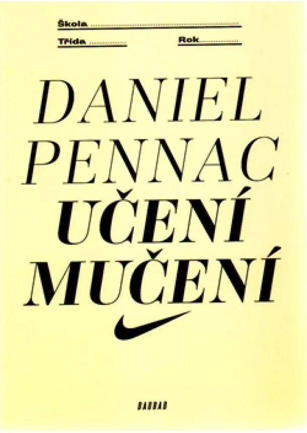 Daniel Pennac - Učení mučení