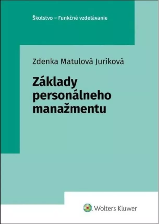 Zdenka Matulová Juríková - Základy personálneho manažmentu