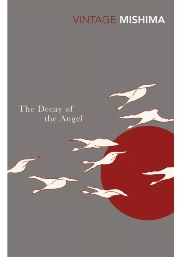 Yukio Mishima - The Decay of the Angel