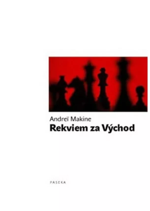 Andrei Makine - Rekviem za Východ