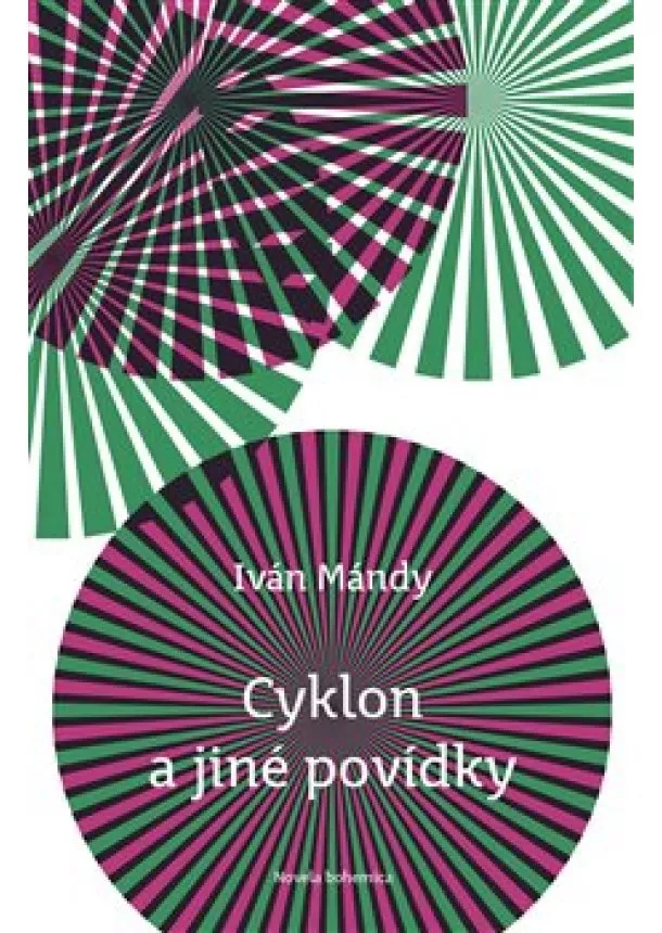 Iván Mándy - Cyklon a jiné povídky