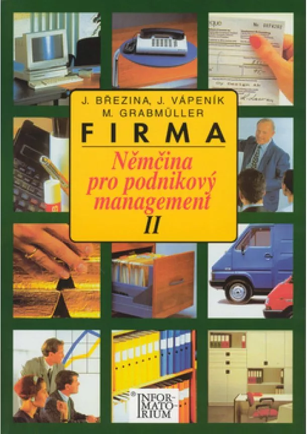 Jaroslav Březina, Jan Vápeník, Marek Grabmüller - Firma  Němčina pro podnikový management II