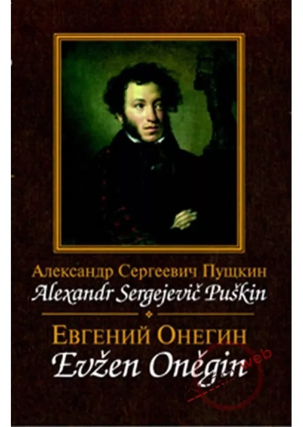 Alexandr Sergej Puškin - Evžen Oněgin / Jevgenij Onegin