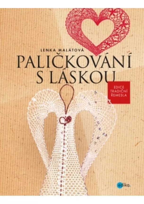 Lenka Malátová - Paličkování s láskou