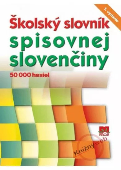 Školský slovník spisovnej slovenčiny - 50 000 hesiel