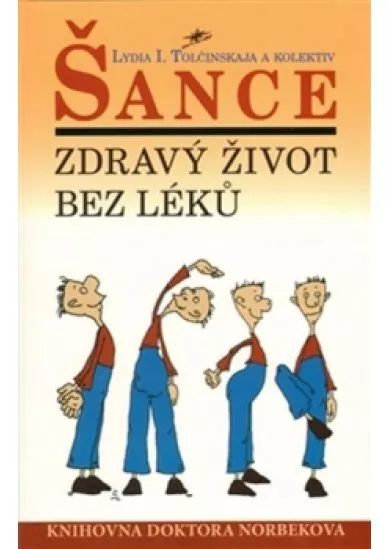 Šance - Zdravý život bez léků