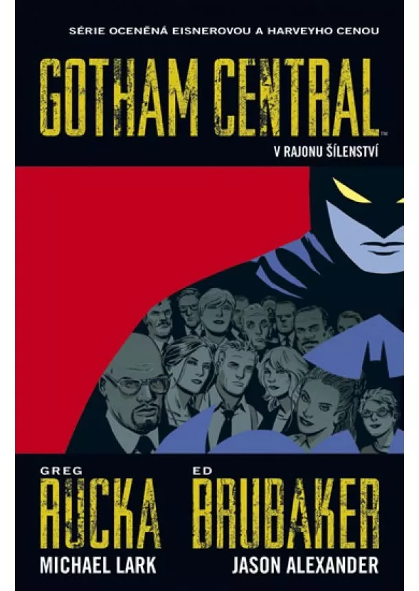 Greg Rucka, Ed Brubaker, Michael Lark - Gotham Central 3 - V rajonu šílenství