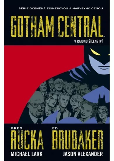 Gotham Central 3 - V rajonu šílenství