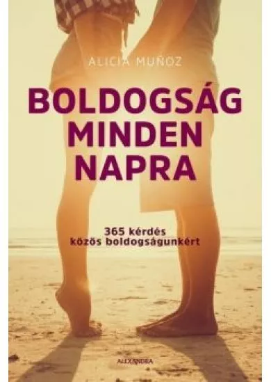 Boldogság minden napra - 365 kérdés közös boldogságunkért