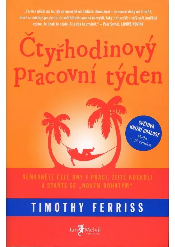 Timothy Ferriss  - Čtyřhodinový pracovní týden