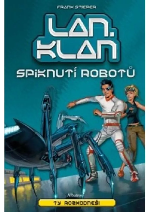 Frank Stieper - LANklan: Spiknutí robotů