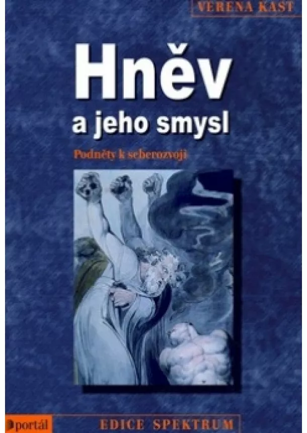 Verena Kast - Hněv a jeho smysl - Podněty k seberozvoji