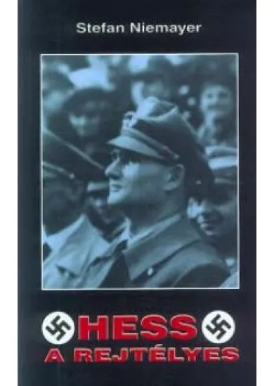 Hess, a rejtélyes