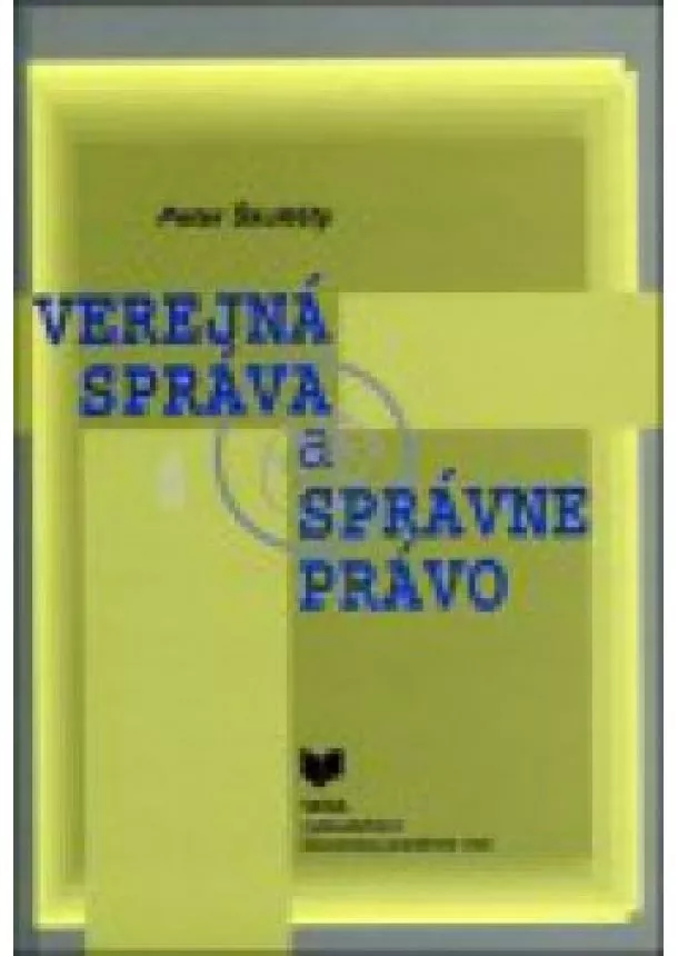 Peter Škultéty - Verejná správa a správne právo - 2. vydanie