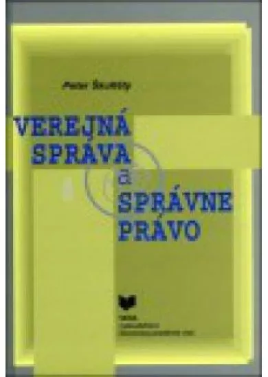 Verejná správa a správne právo - 2. vydanie