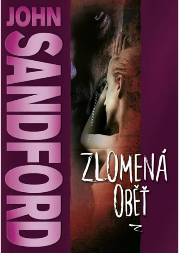 John Sandford - Zlomená oběť