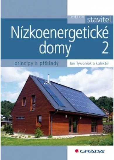 Nízkoenergetické domy 2 - Principy a příklady