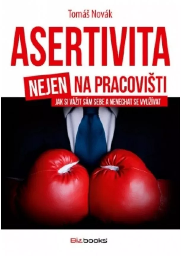 Tomáš Novák - Asertivita nejen na pracovišti