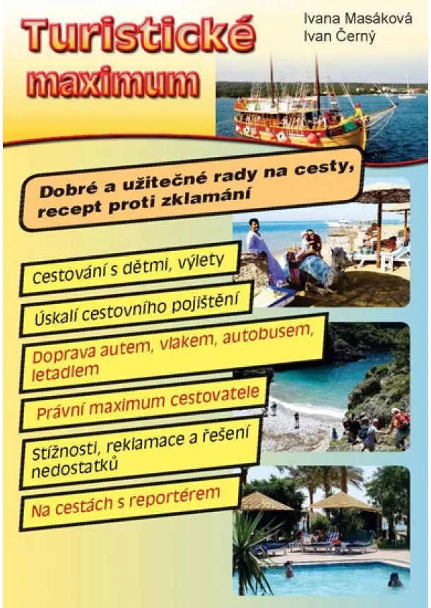 Ivana Masáková, Ivan Černý - Turistické maximum - Dobré a užitečné rady na cesty, recept proti zklamání