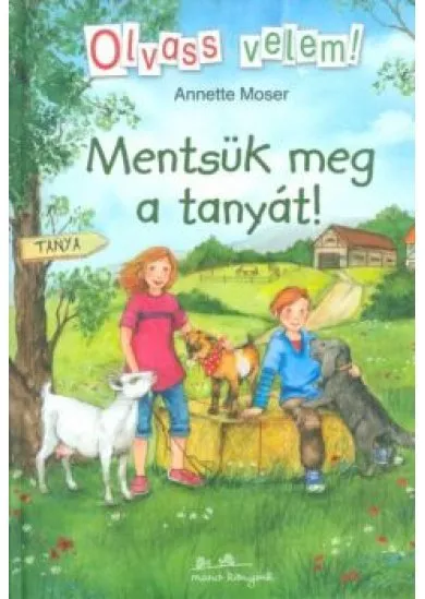 Mentsük meg a tanyát! /Olvass velem!