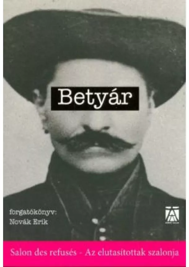 Novák Erik - BETYÁR - FORGATÓKÖNYV