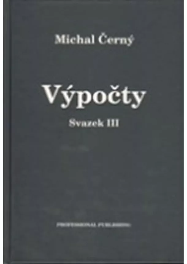 Michal Černý - Výpočty - svazek III.