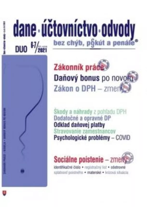 DUO 6-7/2021– Dane, účtovníctvo, odvody bez chýb, pokút a penále - 