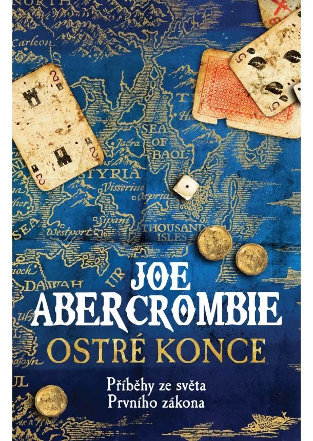 Joe Abercrombie - Ostré konce - Příbehy ze světa Prvního zákona