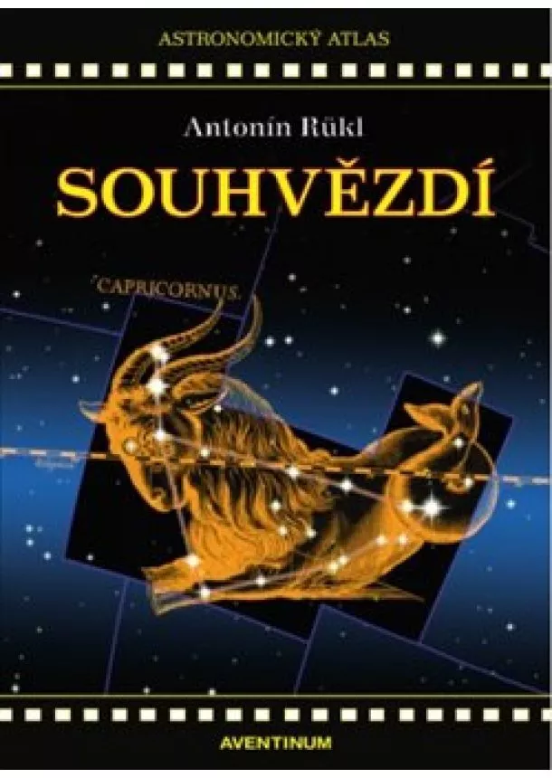 Antonín Rükl - Souhvězdí 2.vydani - Astronomický atlas