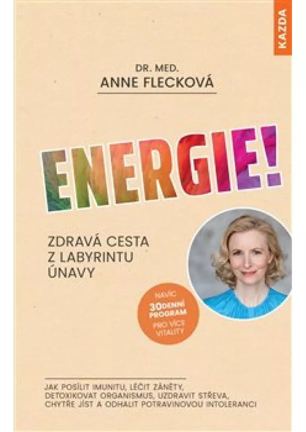 Anne Flecková - Energie! - Zdravá cesta z labyrintu únavy