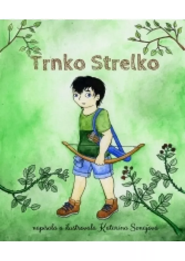 Katarína Senajová - Trnko Strelko