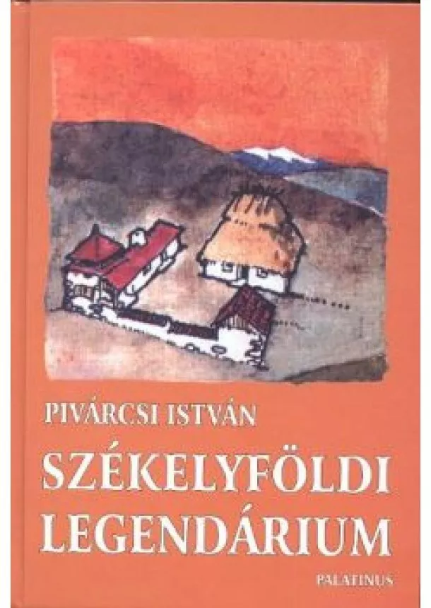 Neyer Éva - Székelyföldi legendárium