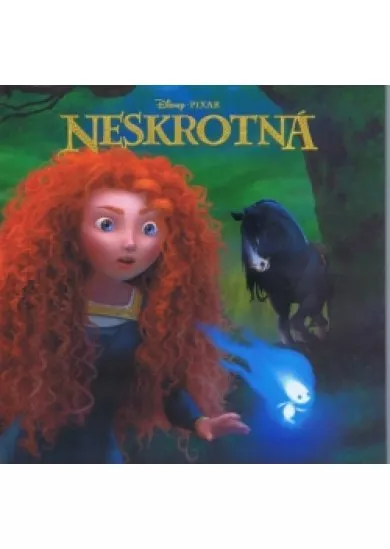 Disney Pixar - Neskrotná