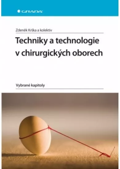 Techniky a technologie v chirurgických oborech