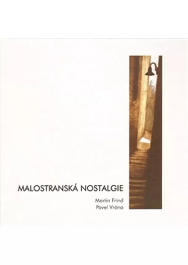 Vrána Pavel Frind Martin, - Malostranská nostalgie