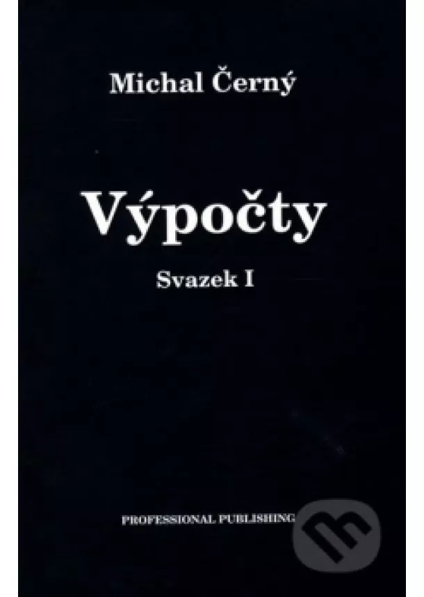 Michal Černý - Výpočty - Svazek I.